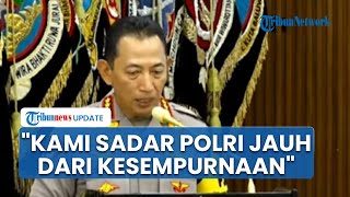 Kapolri Minta Maaf kepada Rakyat: Kami Menyadari Pelaksanaan Tugas Polri Jauh dari Kesempurnaan