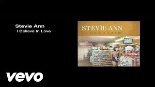 Stevie Ann - I Believe In Love video