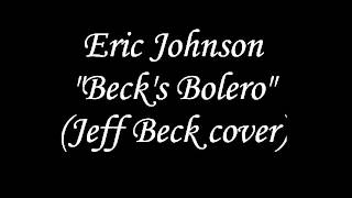 ERIC JOHNSON - BECK'S BOLERO