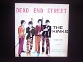 KINKS  stereo mix    " Dead End Street "2023....