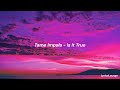 Tame Impala - Is It True (Lyrics)