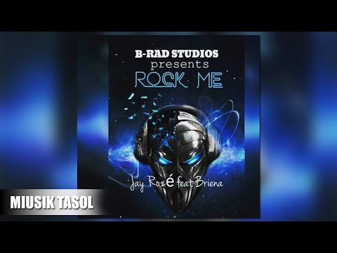 Jay Rozé - Rock Me (ft. Briena) [Radio Version]