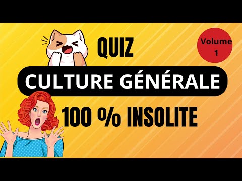 QUIZ Culture Générale 100% Insolite Volume 1- 30 Questions