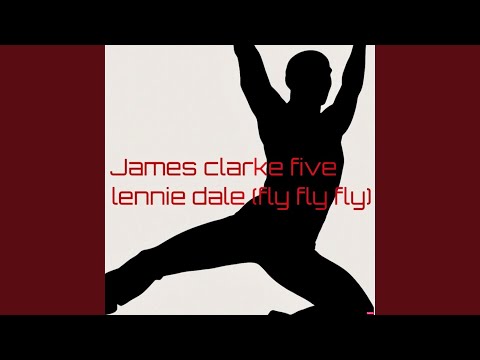 Lennie Dale (Fly Fly Fly)