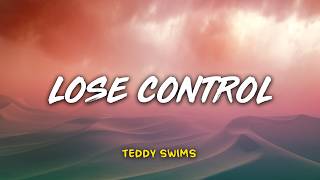 Download lagu Teddy Swims - Lose Control | Lyric Video | Lirik Indonesia | Indo Subtitle | Lirik Terjemahan mp3