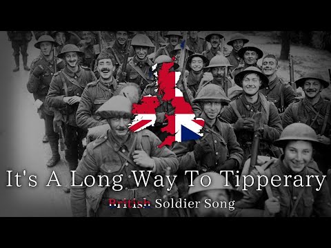 "It's A Long Way To Tipperary" | British Soldier Song [Rare Version]