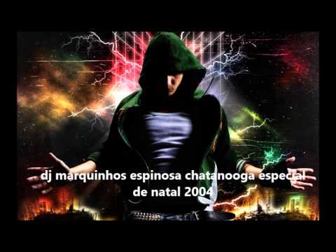 Chatanooga Especial de Natal 2004 (CD-Completo)-dj Marquinhos Espinosa.