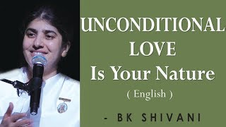 UNCONDITIONAL LOVE Is Your Nature: Part 2: BK Shivani at Dolby Theatre, Los Angeles (English)