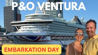 P&O Ventura - Travel & Embarkation Day Southampton