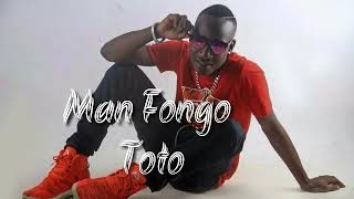 Man Fongo – Toto (Singeli audio)
