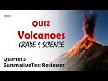 Volcanoes Quiz Grade 9 Science Summative Test Reviewer