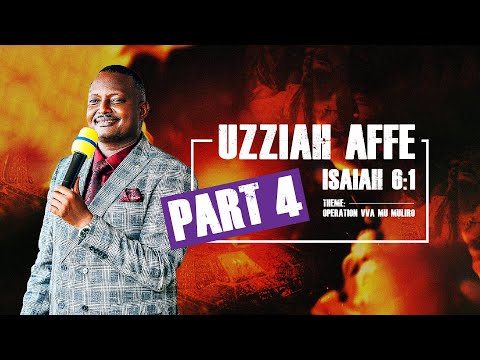 UZZIAH AFFE - 4TH SEPT 2025 - PASTOR ALOYSIOUS BUJJINGO