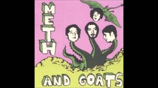 METH AND GOATS How Does He Get to the Moon