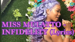 Miss Mulatto X Coca Vango - Infidelity (Lyrics)