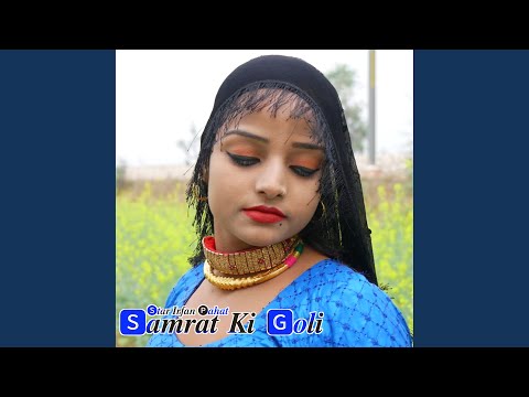 Samrat Ki Goli, Pt. 2 (feat. Wasim Akram Alwar)