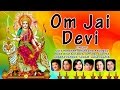 OM JAI DEVI DEVI BHAJANS I FULL AUDIO SONGS JUKE BOX