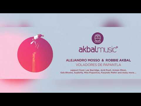 Alejandro Mosso, Robbie Akbal - Voladores de Papantla [Akbal Music]