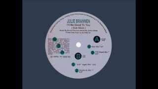 Julie Brannen - I' ll Be Good To You (Sandro S. Mix)