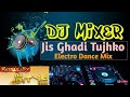 Jis Ghadi Tujhko Kumar Sanu Electro Dance Mix Dj Aditya Raj