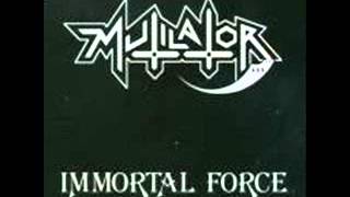 Mutilator   Immortal Force
