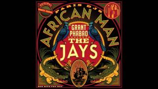 Grant Phabao & The Jays - African Man (Adrian Quesada Remix)