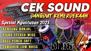 Download lagu CEK SOUND DANGDUT GLERR ! SPESIAL HARI KEMERDEKAAN COCOK UNTUK AGUSTUSAN  2023 ( 17 AGUSTUS 1945 ) mp3