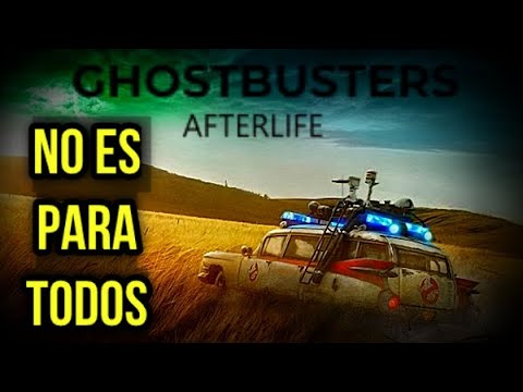 Ghostbusters afterlife, ¿no es para todos?