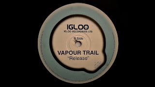 Vapour Trail Release