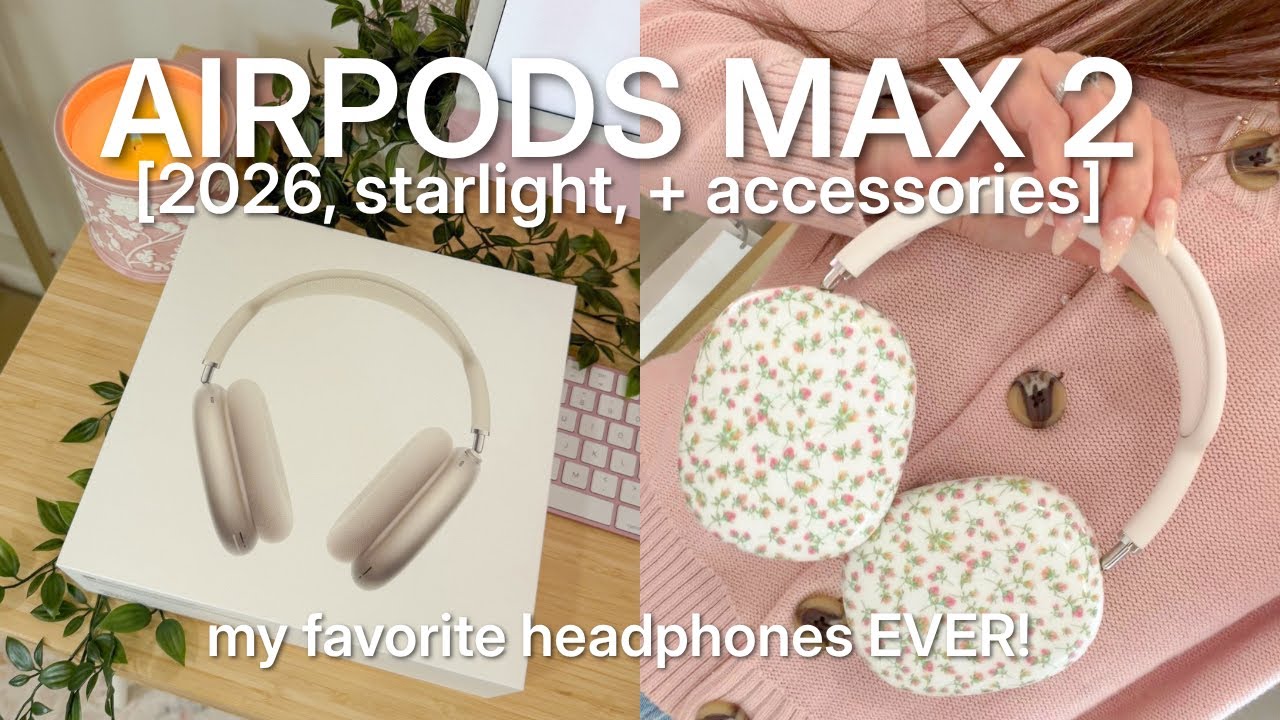 NEW airpods max 2 unboxing + making them aesthetic! 🤍 [2026, starlight, + accessories]