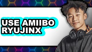 How to Use Amiibo on Ryujinx 2025 (The Only Way)