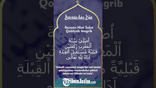 Bacaan Niat Salat Qobliyah Magrib, Lengkap Latin dan Arabnya