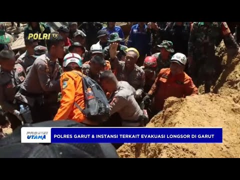 POLRES GARUT DAN INSTANSI TERKAIT EVAKUASI LONGSOR DI GARUT