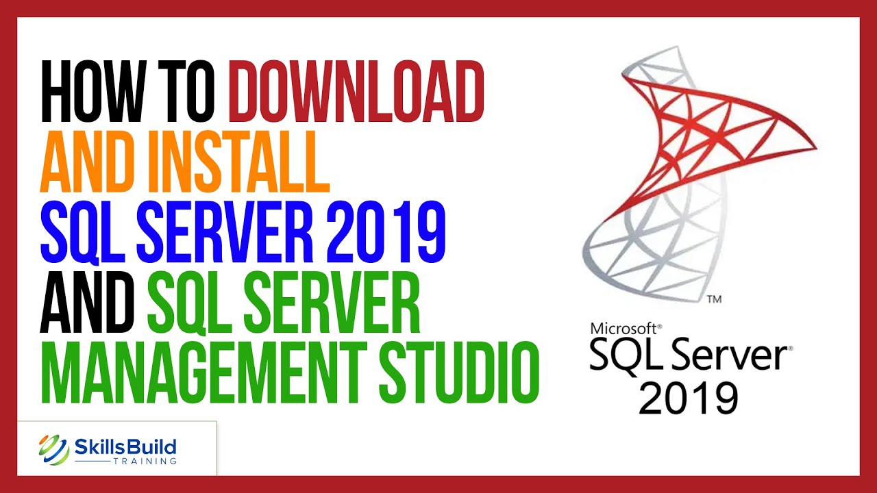How to Download and Install SQL Server 2019 and SQL Server Management Studio