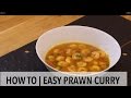 HOW TO EASY PRAWN CURRY