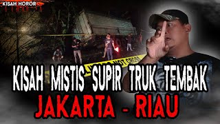 Download lagu KISAH MISTIS SUPIR TRUK BERENG KELUARGA! BIKIN BULU KAKI MERINDING mp3 Download lagu KISAH MISTIS SUPIR TRUK BERENG KELUARGA! BIKIN BULU KAKI MERINDING mp3