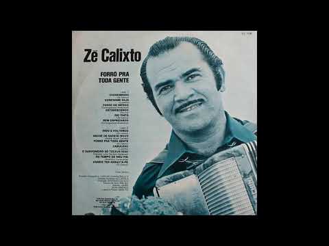 Zé Calixto - Forró Pra Toda Gente (LP COMPLETO)