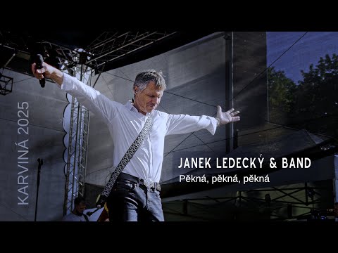 Janek Ledecký & Band - Pěkná, pěkná, pěkná (Karviná 2025)
