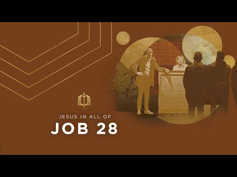 Job 28 | The Song of Wisdom | Bible Study