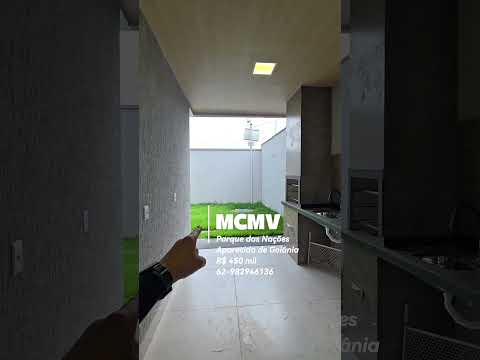 Parque das Nações – Aparecida de Goiânia R$ 450.000 Programa MCMV casa 3 quartos