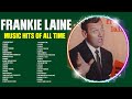 F R A N K I E L A I N E Old Country Music Best Of F R A N K I E L A I N E Playlist