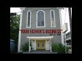 Your Father S Business From Apostle David L Shelton July 21 1996