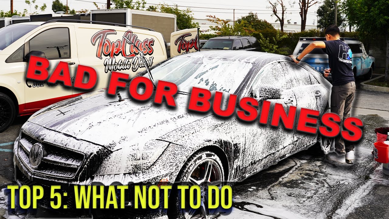What NOT TO DO in DETAILING BUSINESS ! - TOPCLASS DETAIL