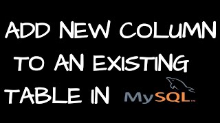Add new column to existing table in mysql | Sql tutorial