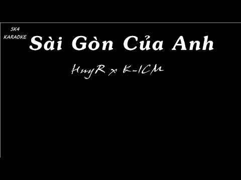 Karaoke - Sài Gòn Của Anh - HuyR x K-ICM (Piano)