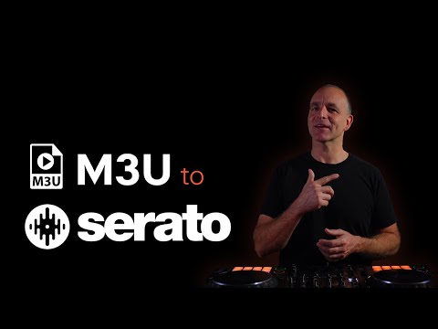 M3U Playlists to SERATO