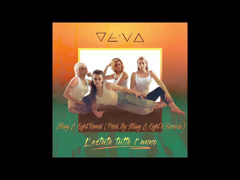 Le Deva - L'estate tutto l'anno - Missy J. Light Remix ( Prod. Missy J. Light & Sismica )