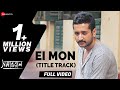Ei Mon (Title Track) | Samantaral | Soumitra & Parambrata | Arijit Singh | Indraadip Das Gupta