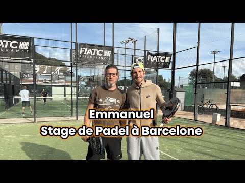 🎾 Emmanuel en stage de Padel à Barcelone 🎾