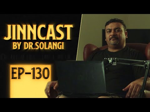 Jinn-Cast Session 130