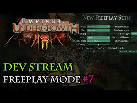 Freeplay Mode Development #7 - Empires of the Undergrowth Dev Stream 18/1/18